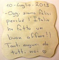 10 de julio-2013. Hoy estamos felices porque Italia ha hecho un buen negocio. !Muchas felicidades de todos nosotros!